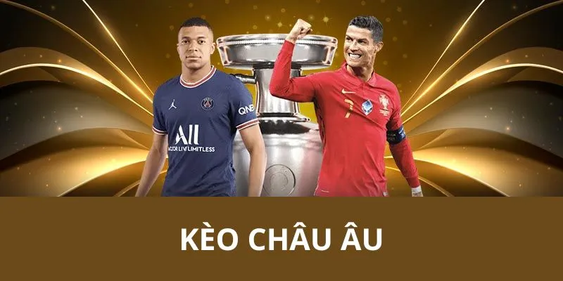 kèo châu âu