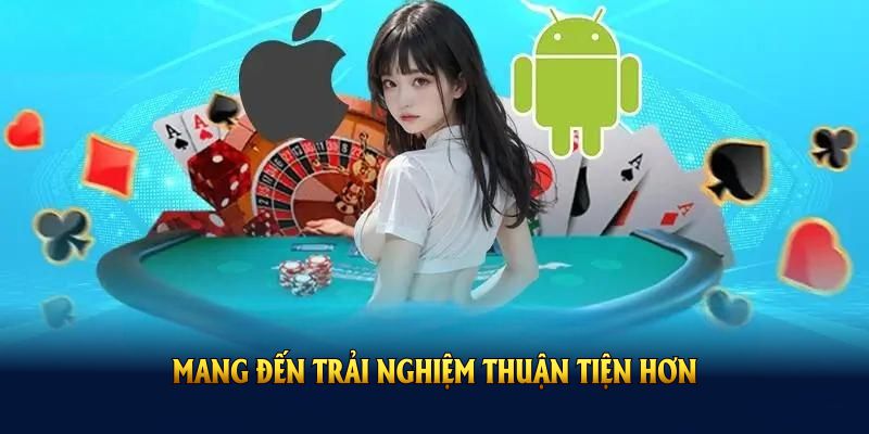 Việc tải app thabet mang đến lợi ích gì