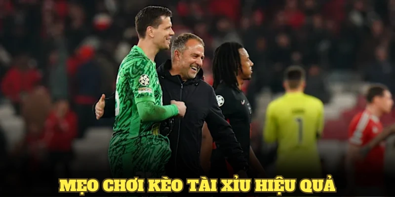 Mẹo chơi kèo tài xỉu hiệu quả