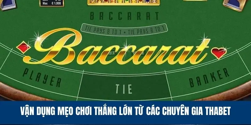 Vận dụng mẹo chơi thắng lớn từ các chuyên gia